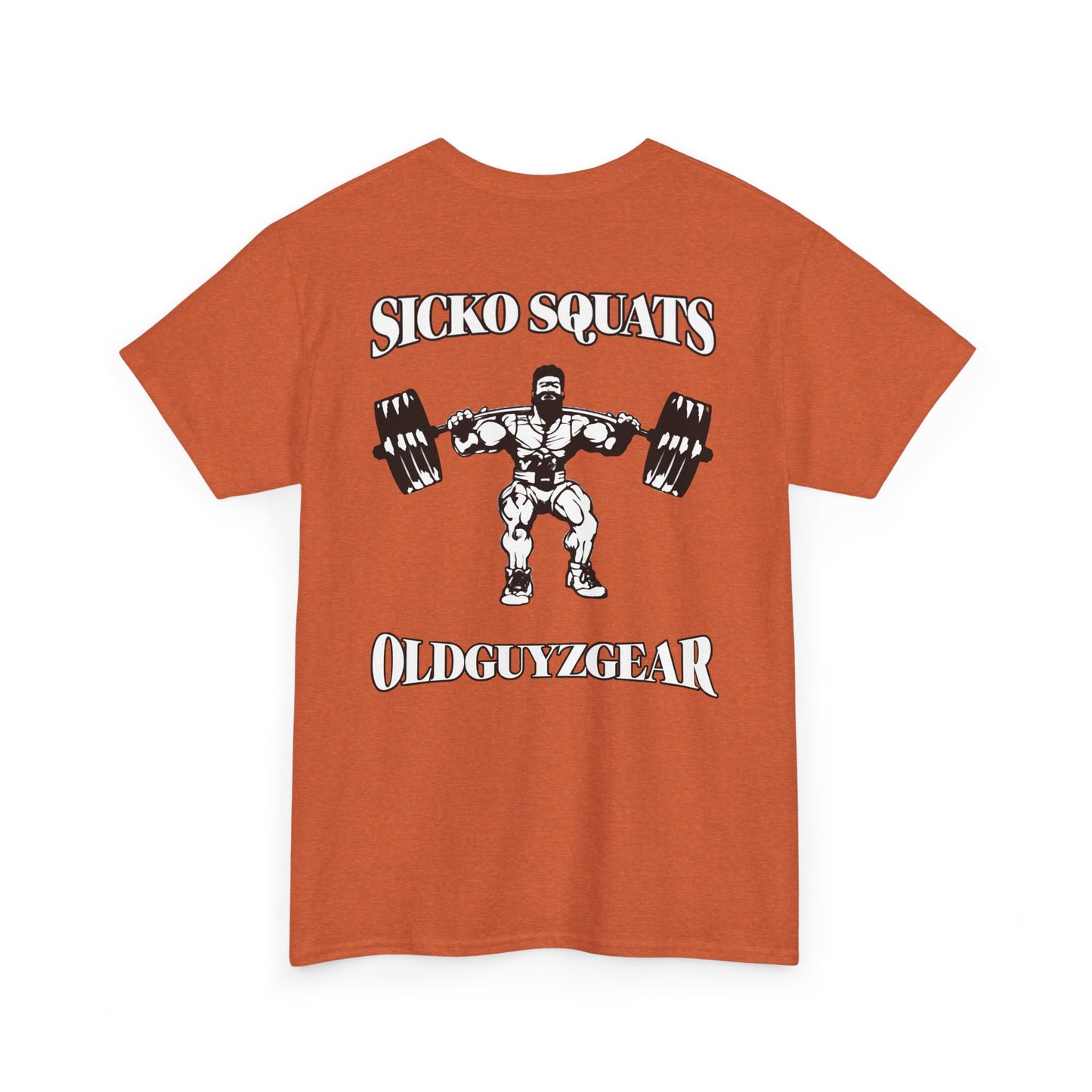OldGuyzGear "Sicko Squats"-Cotton Gym T-Shirt for Fitness Enthusiasts
