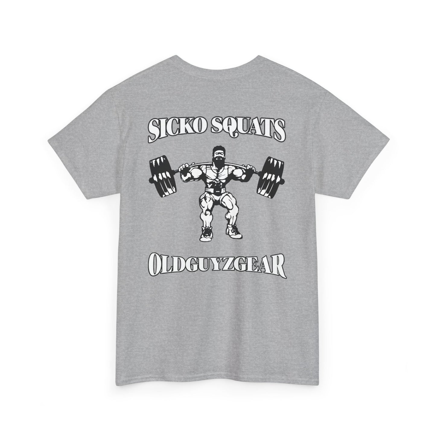 OldGuyzGear "Sicko Squats"-Cotton Gym T-Shirt for Fitness Enthusiasts