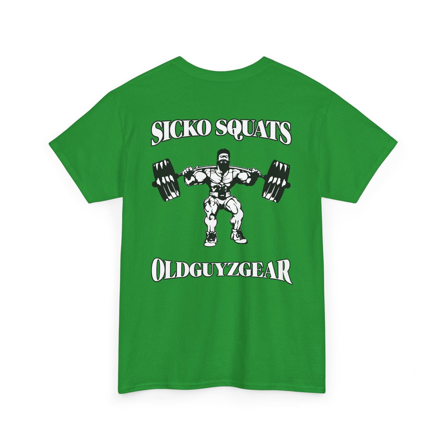 OldGuyzGear "Sicko Squats"-Cotton Gym T-Shirt for Fitness Enthusiasts