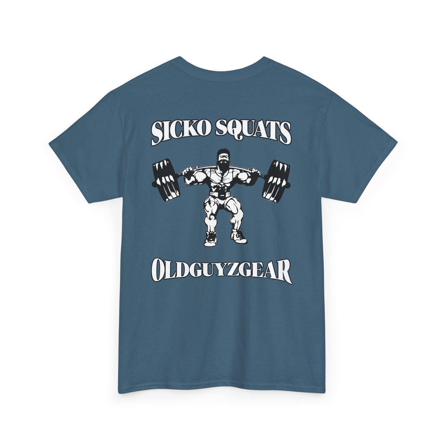 OldGuyzGear "Sicko Squats"-Cotton Gym T-Shirt for Fitness Enthusiasts