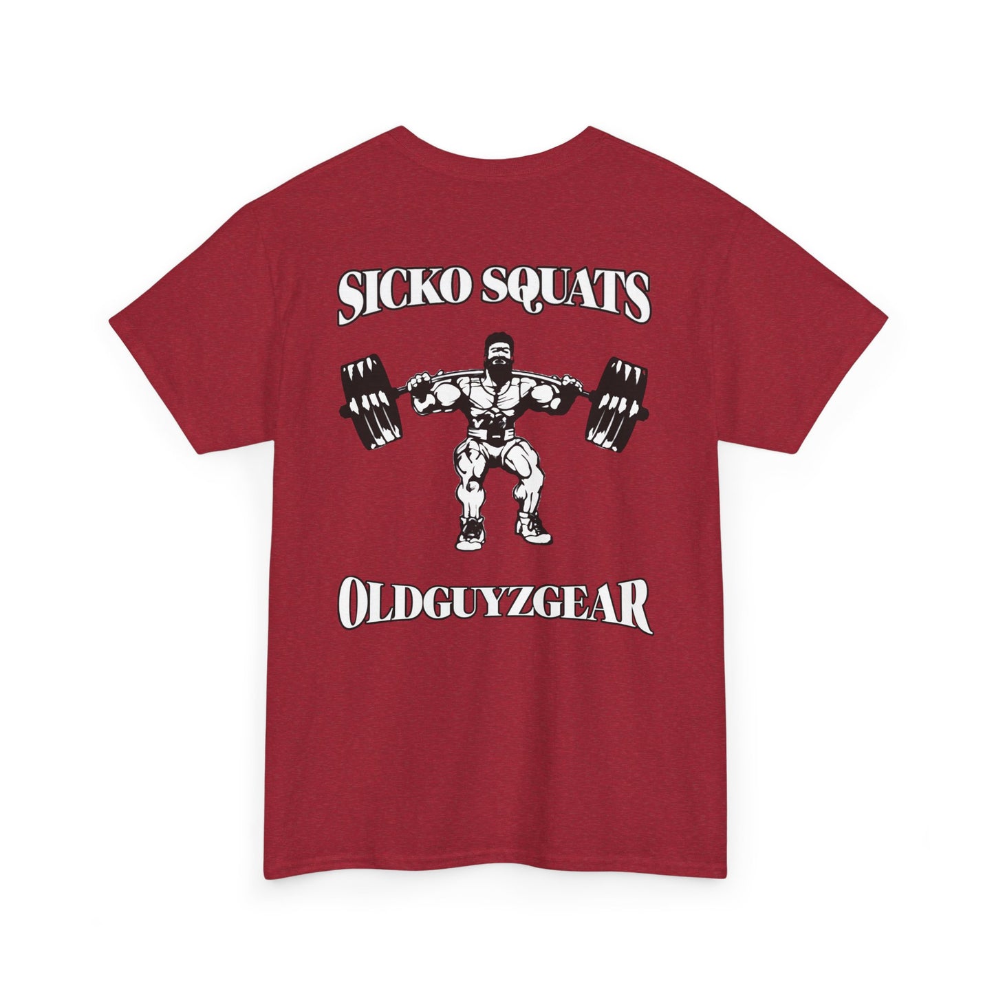OldGuyzGear "Sicko Squats"-Cotton Gym T-Shirt for Fitness Enthusiasts