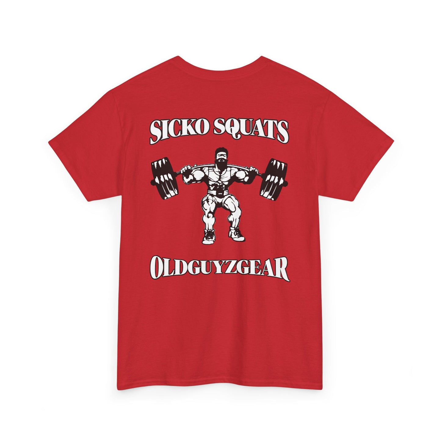 OldGuyzGear "Sicko Squats"-Cotton Gym T-Shirt for Fitness Enthusiasts