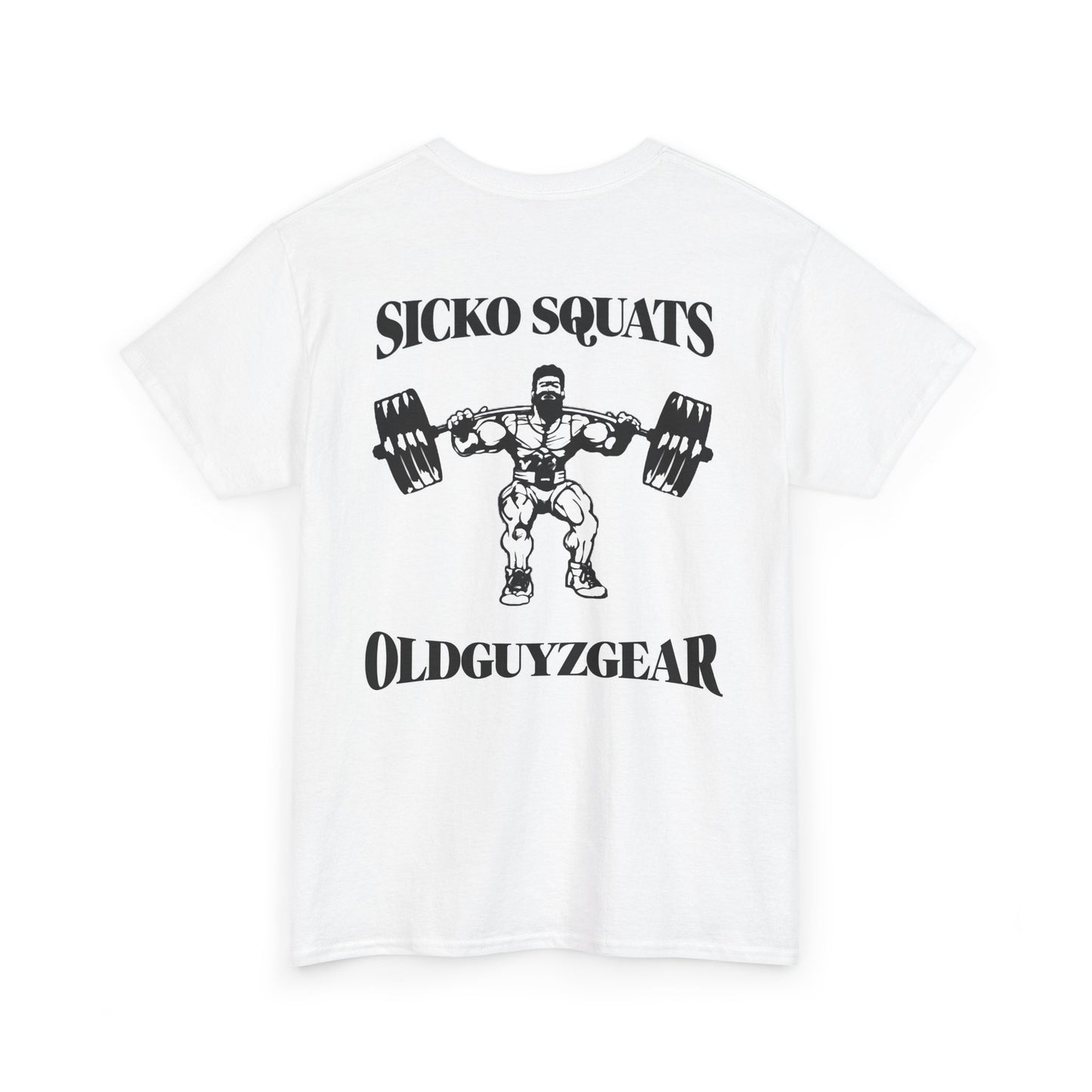 OldGuyzGear "Sicko Squats"-Cotton Gym T-Shirt for Fitness Enthusiasts