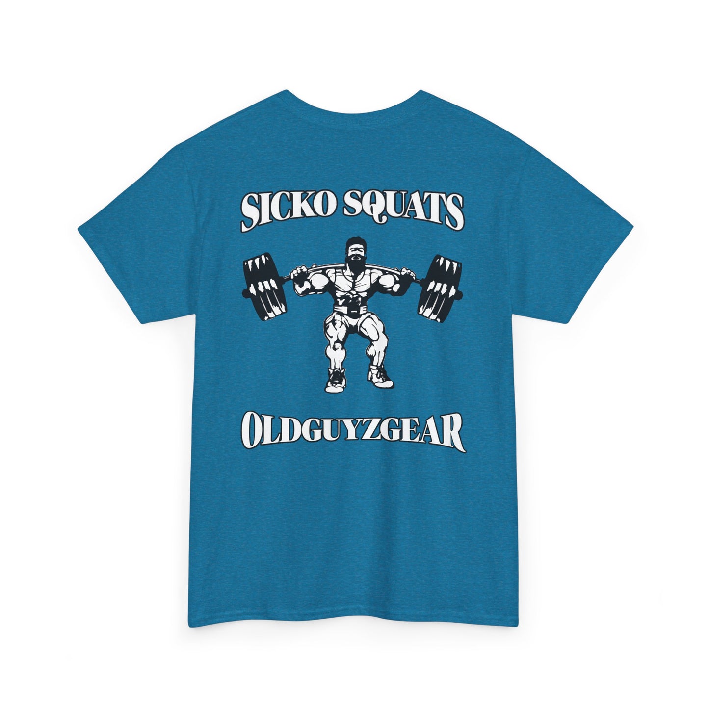 OldGuyzGear "Sicko Squats"-Cotton Gym T-Shirt for Fitness Enthusiasts